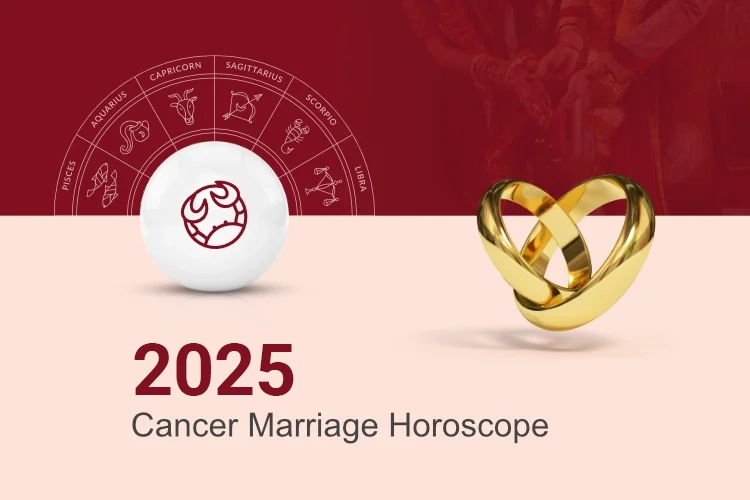 Cancer Marriage Horoscope 2025