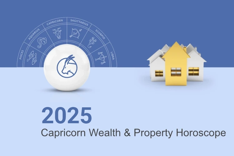Capricorn Wealth and Property Horoscope 2025