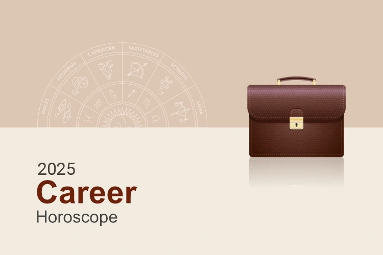 Career and Business Horoscope 2025