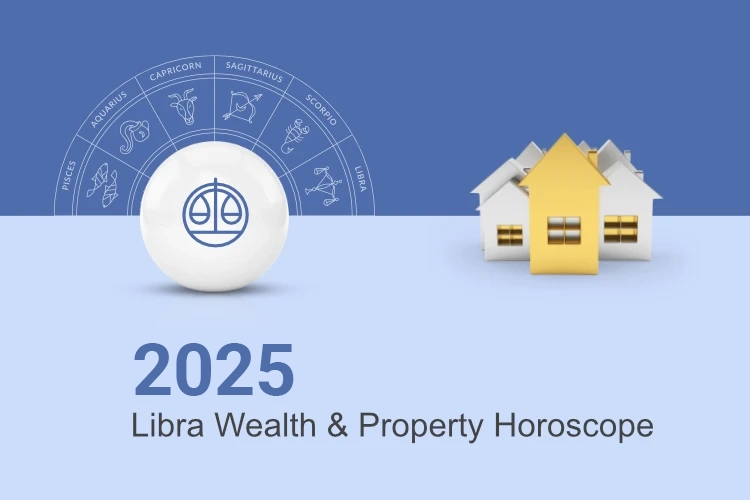 Libra Wealth and Property Horoscope 2025