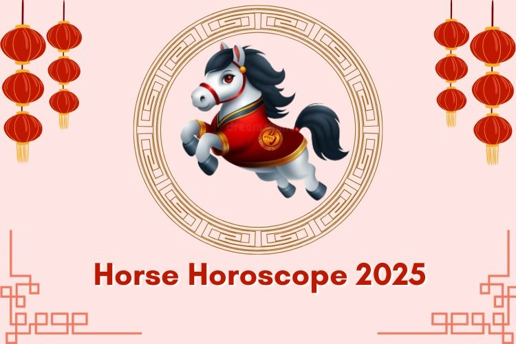 Horse Chinese Horoscope 2025