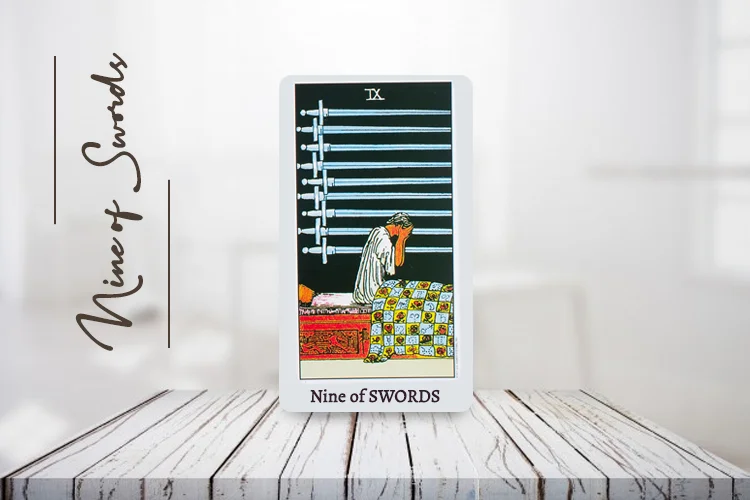 Nine of Swords Meaning, Feelings, Upright & Reversed