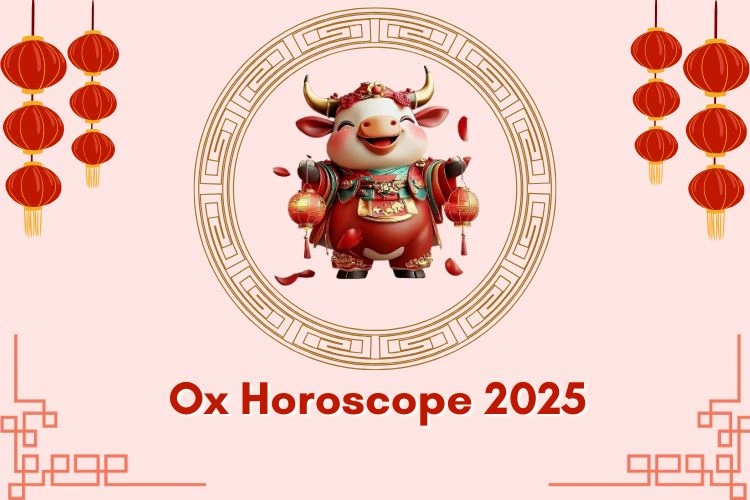 Ox Chinese Horoscope 2025