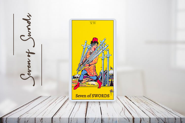 सेवन ऑफ स्वॉर्ड्स का अर्थ, प्रेम, भावनाओ, अपराइट और रिवर्स – हिंदी में जानिए