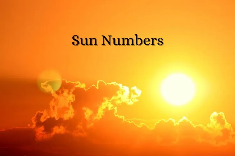 Sun Number – Sun Number Meaning, Number, Chart & Know Your Sun Number