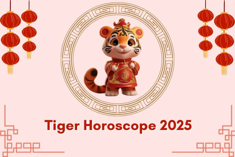 Tiger Chinese Horoscope 2025